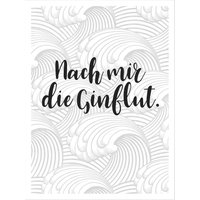 Wall-Art Poster »Nach mir die Ginflut«